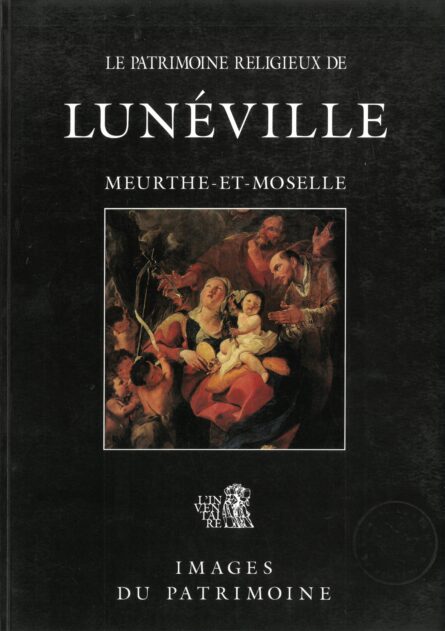 123_le patrimoine religieux de Lunéville