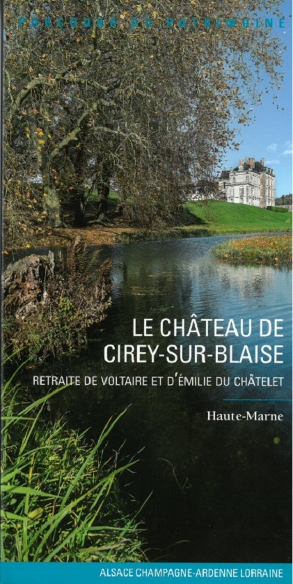 Le château de Cirey-sur-Blaise, Retraite de Voltaire et d'Emilie du Châtelet