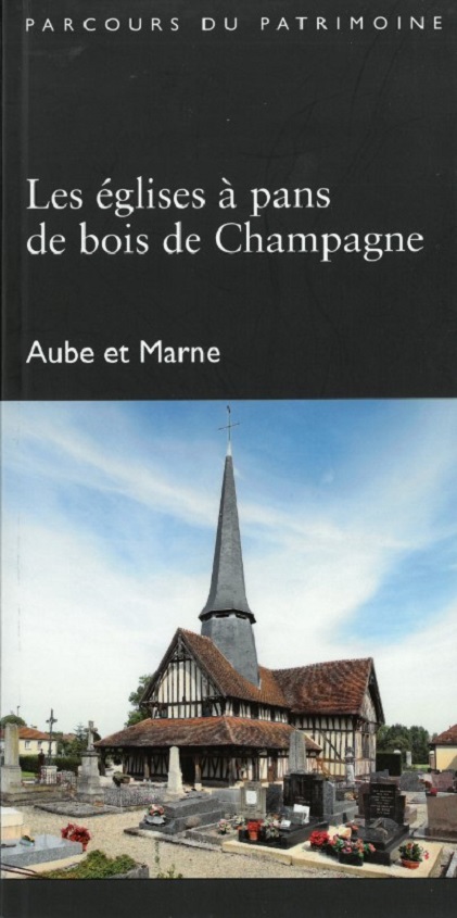 Les églises à pans de bois de Champagne