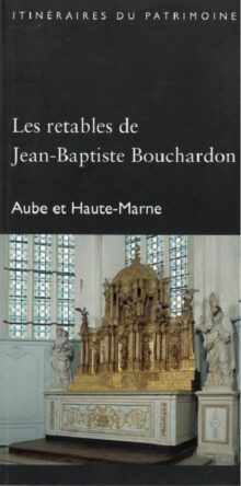 Les retables de Jean-Baptiste Bouchardon