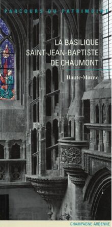 La Basilique de Saint-Jean Baptiste de Chaumont