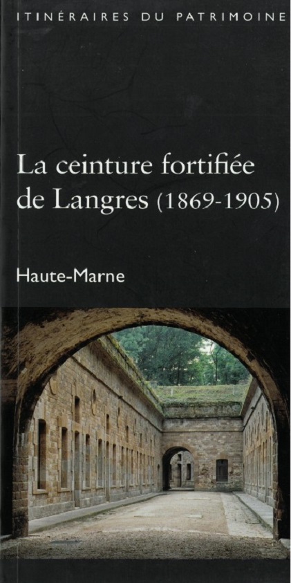 La ceinture fortifiée de Langres (1869-1905)
