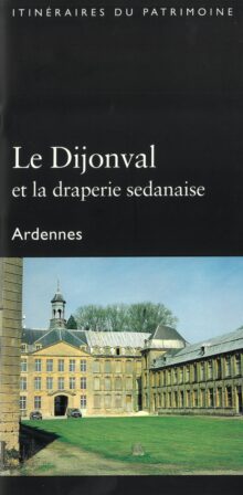 150_Le Dijonval et la draperie sedanaise