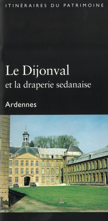 150_Le Dijonval et la draperie sedanaise
