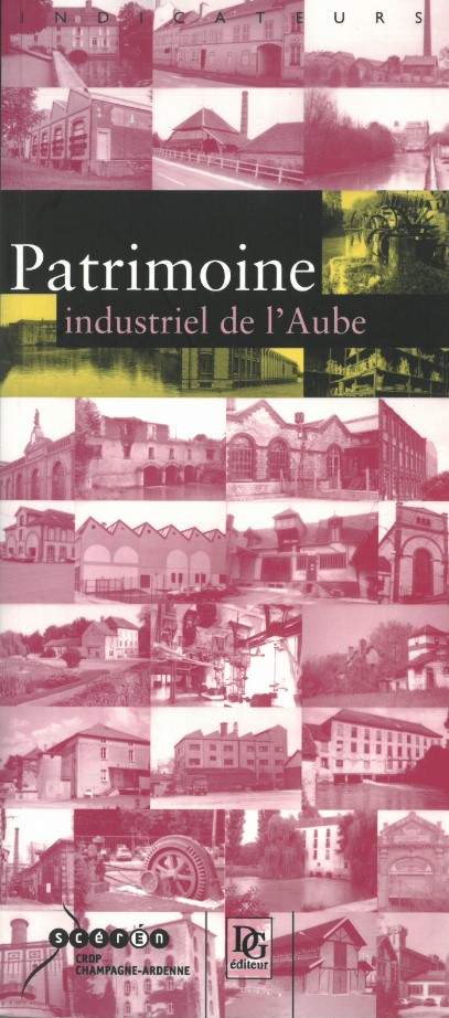 Patrimoine industriel de l'Aube